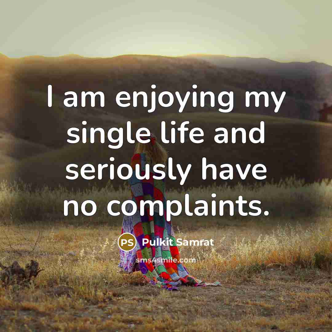 “I am enjoying my single life and seriously have no…” quote by Pulkit Samrat
