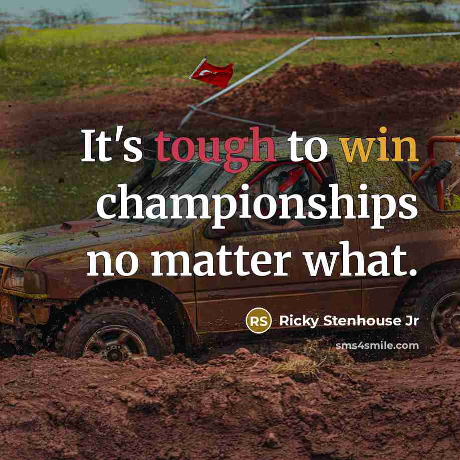 “It's tough to win championships no matter what.…” quote by Ricky Stenhouse Jr