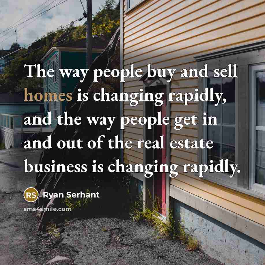 “The way people buy and sell homes is changing rapidly,…” quote by Ryan Serhant