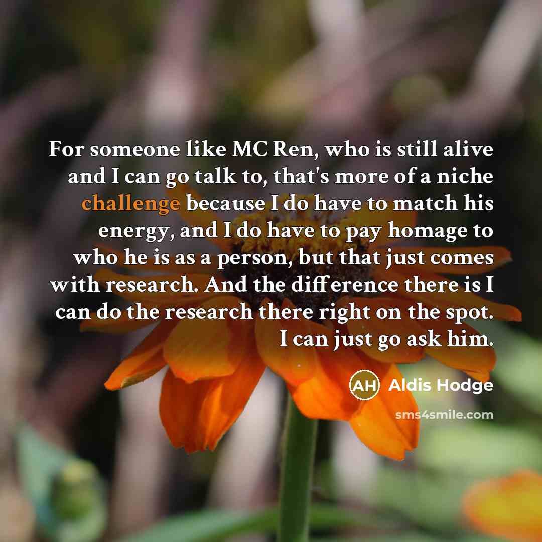 “For someone like MC Ren, who is still alive and…” quote by Aldis Hodge