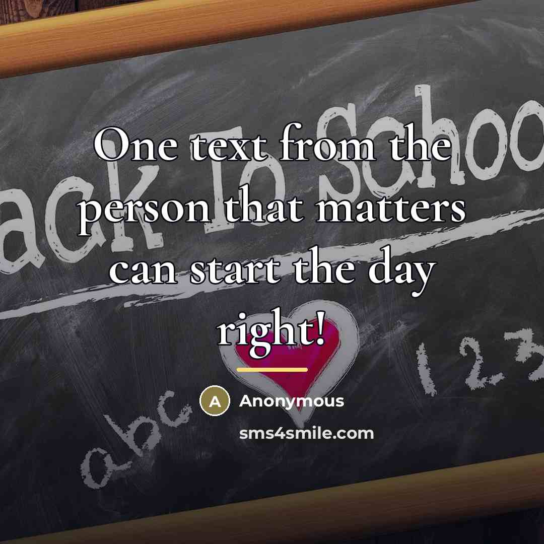 “One text from the person that matters can start the…” quote by Anonymous