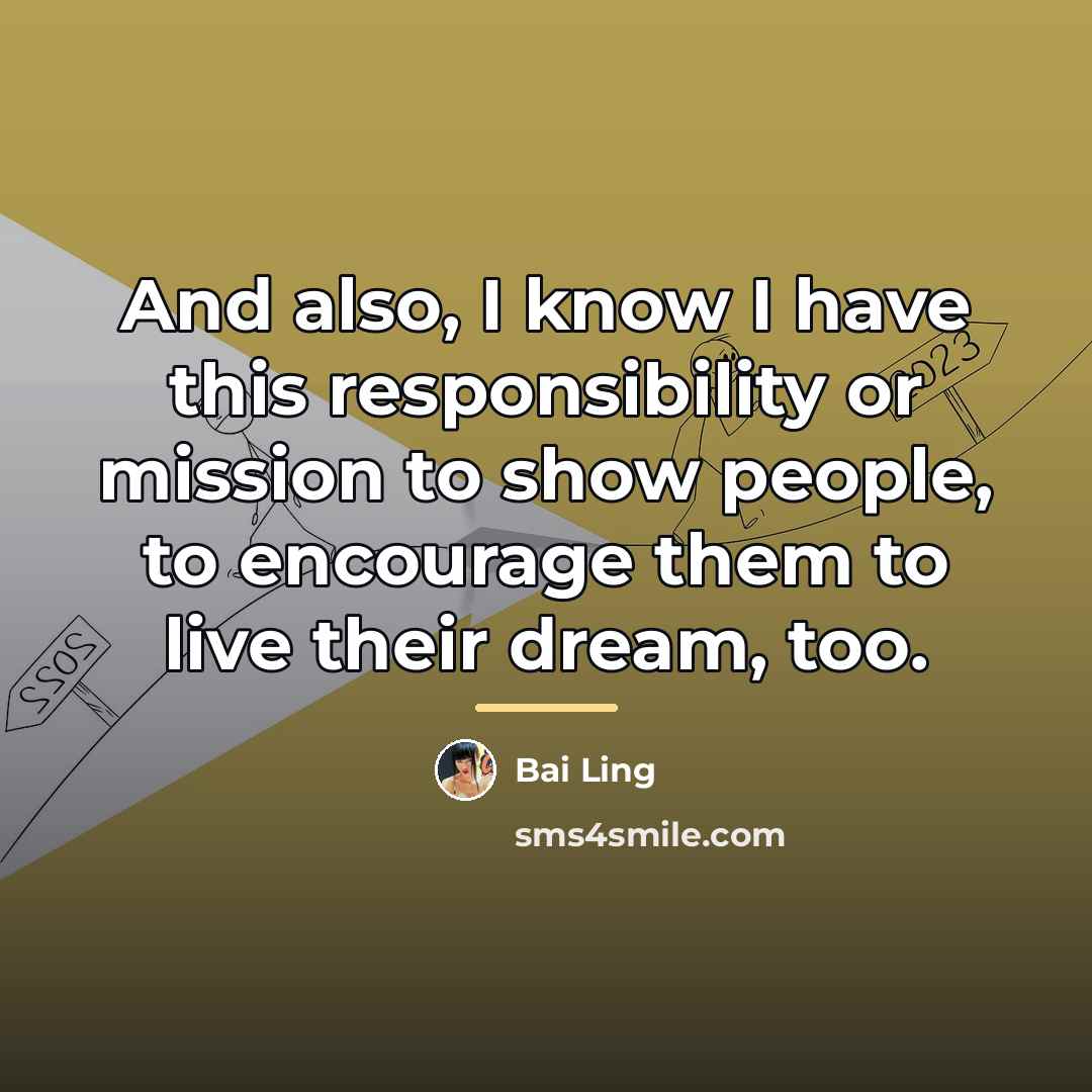 “And also, I know I have this responsibility or mission…” quote by Bai Ling