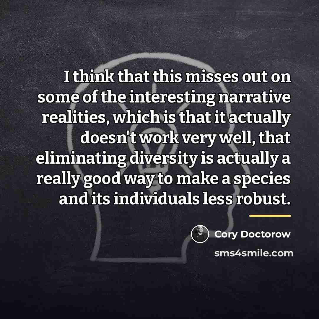 “I think that this misses out on some of the…” quote by Cory Doctorow