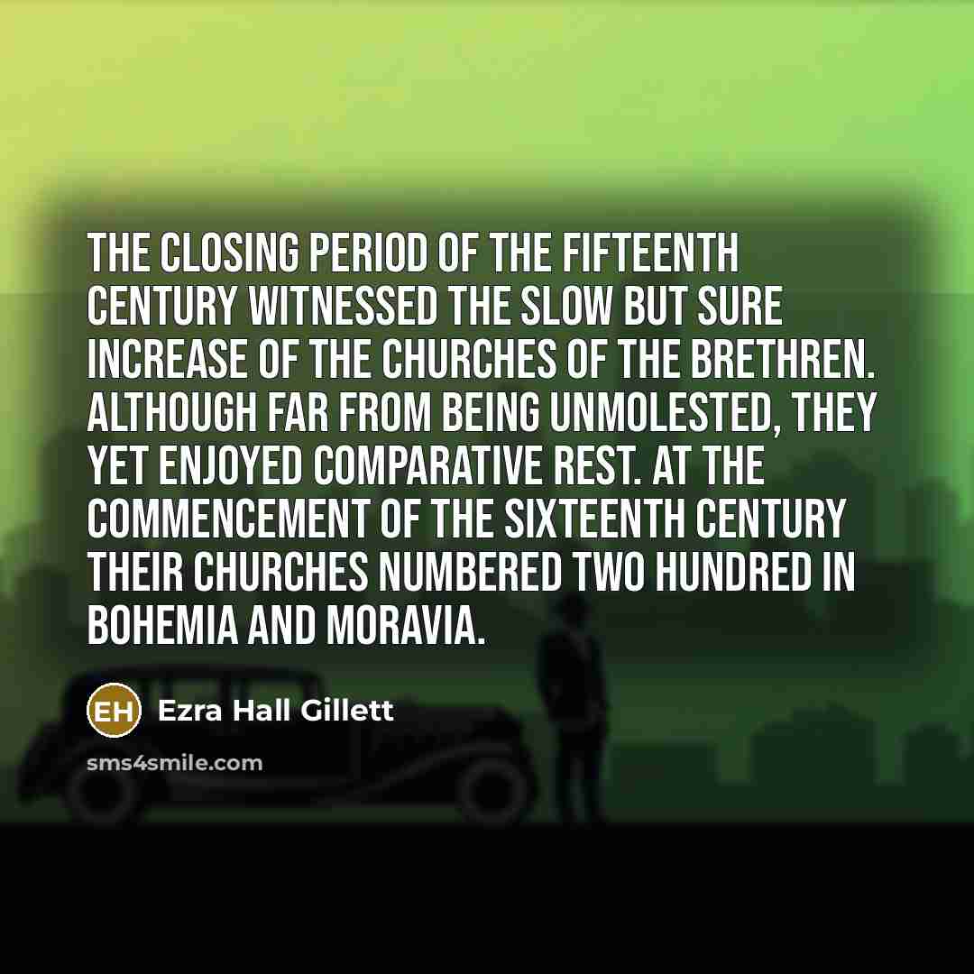 “The closing period of the fifteenth century witnessed the slow…” quote by Ezra Hall Gillett