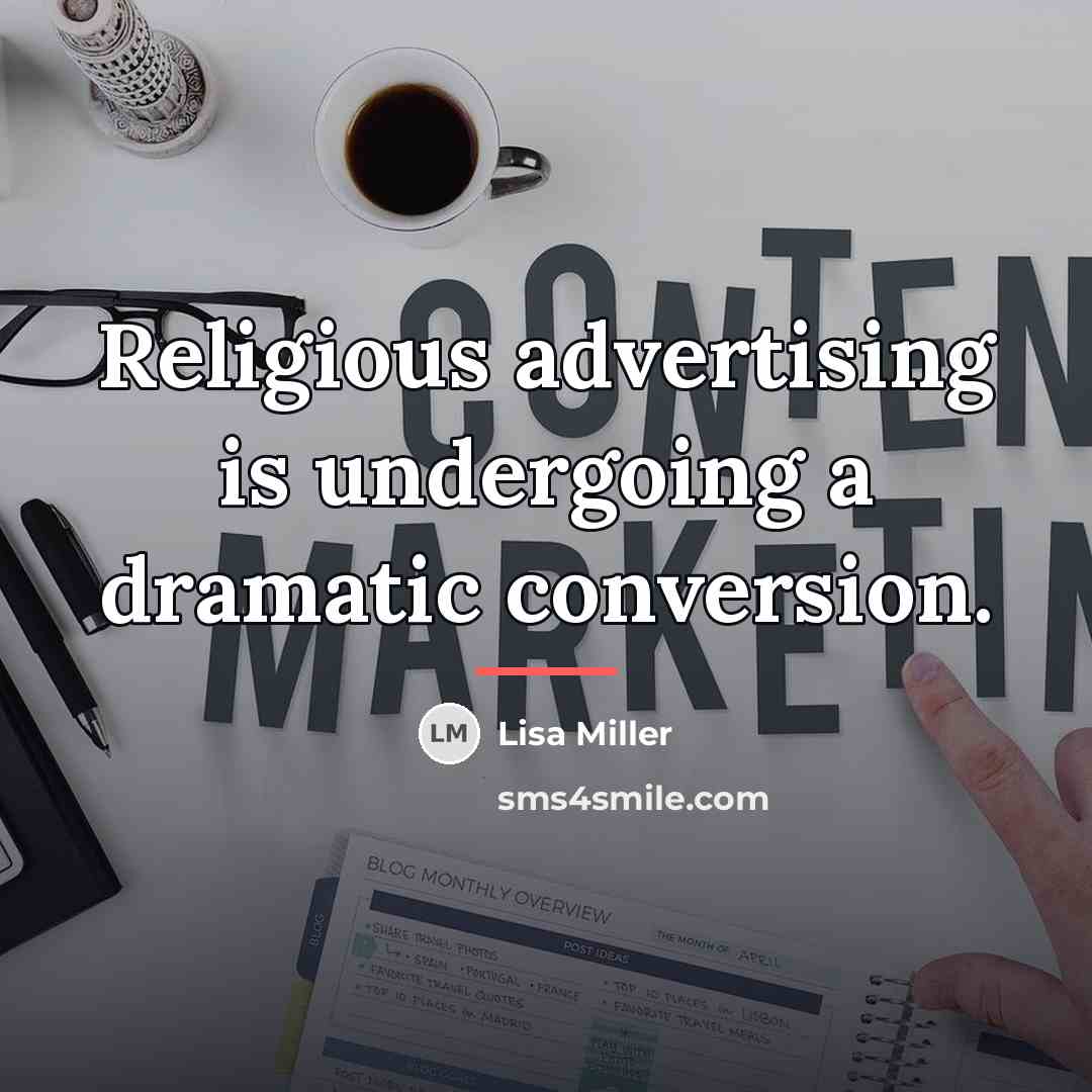 “Religious advertising is undergoing a dramatic conversion.…” quote by Lisa Miller