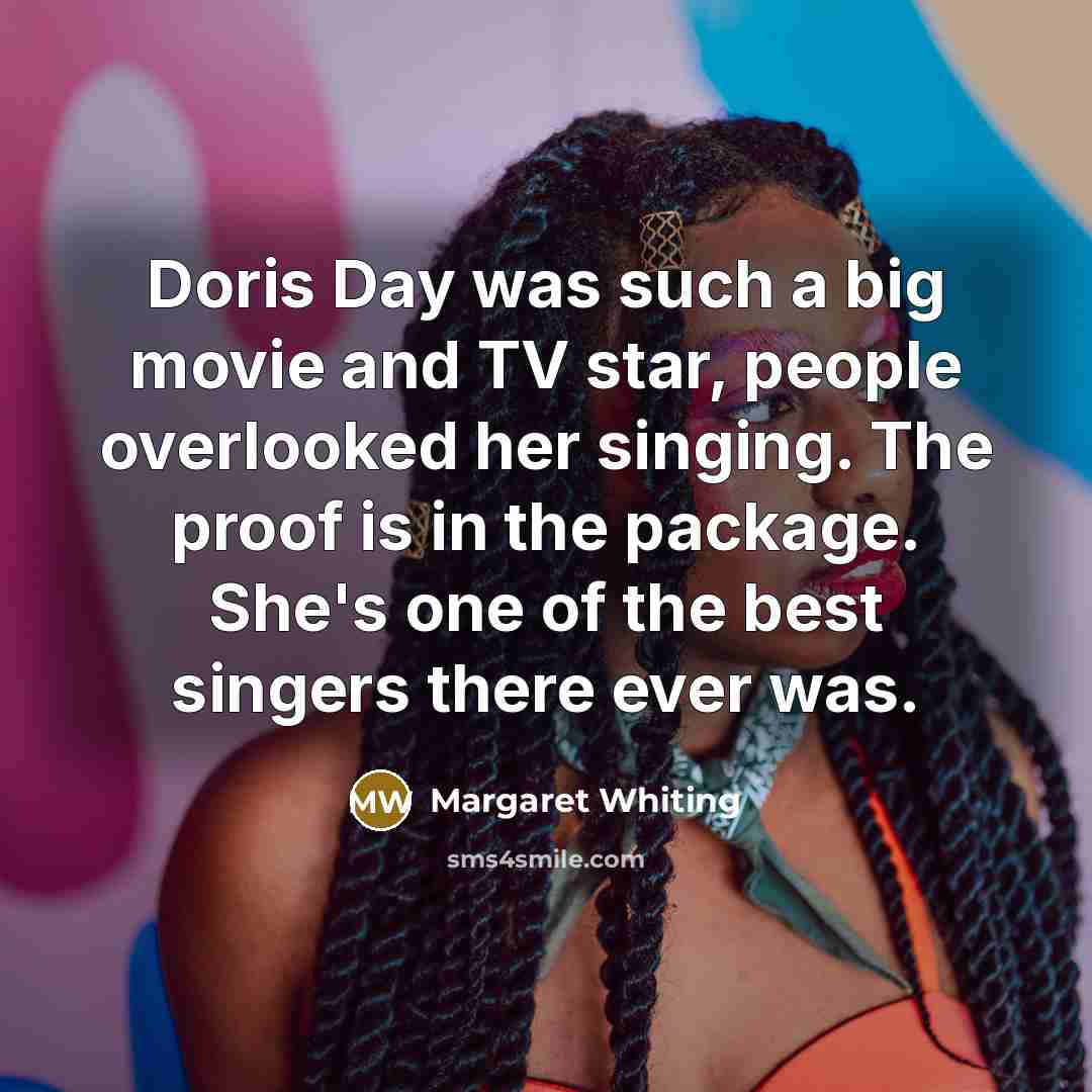“Doris Day was such a big movie and TV star,…” quote by Margaret Whiting