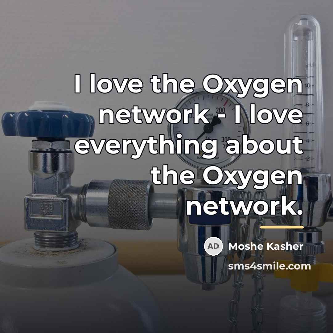 “I love the Oxygen network - I love everything about…” quote by Moshe Kasher