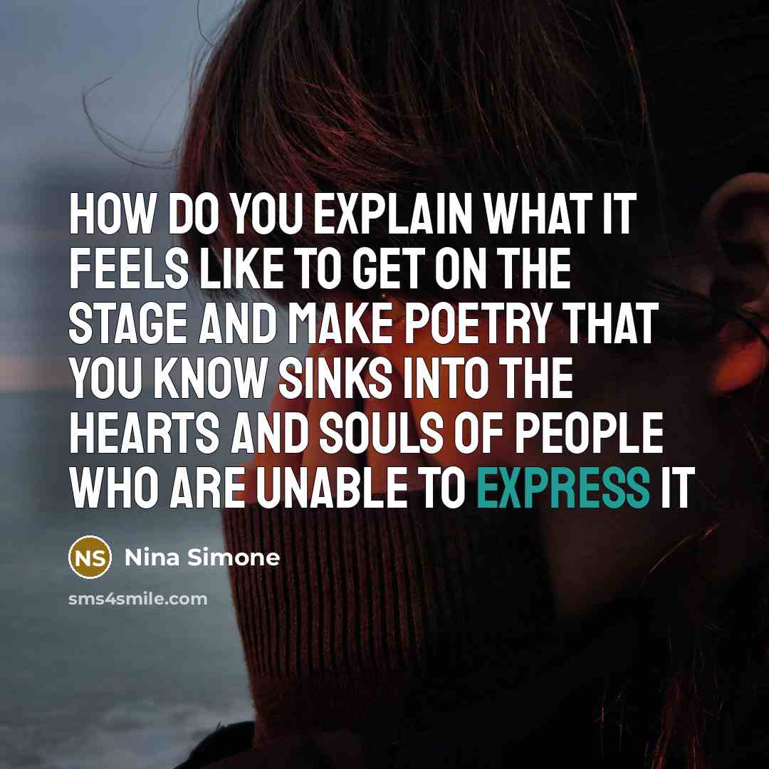 “How do you explain what it feels like to get…” quote by Nina Simone