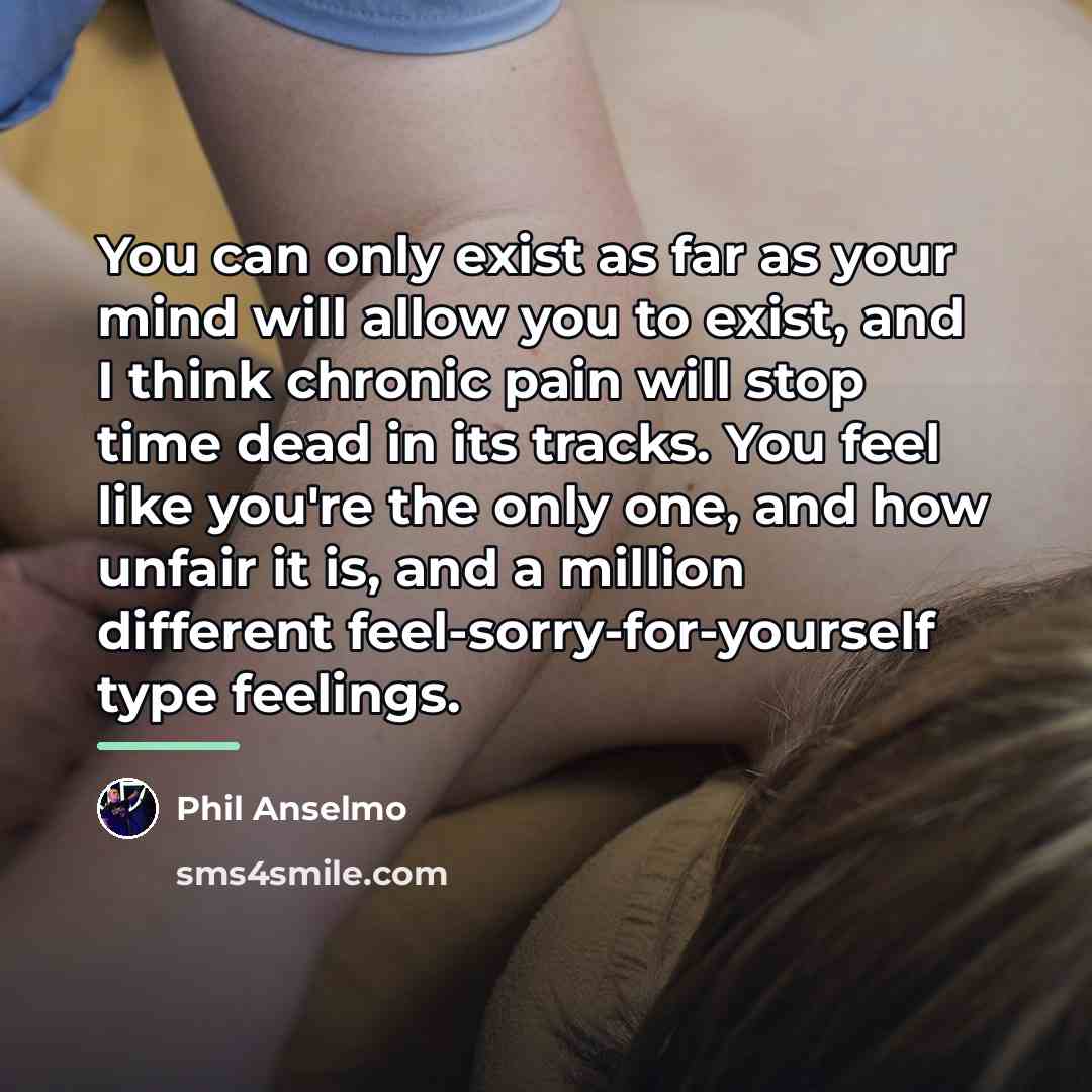 “You can only exist as far as your mind will…” quote by Phil Anselmo