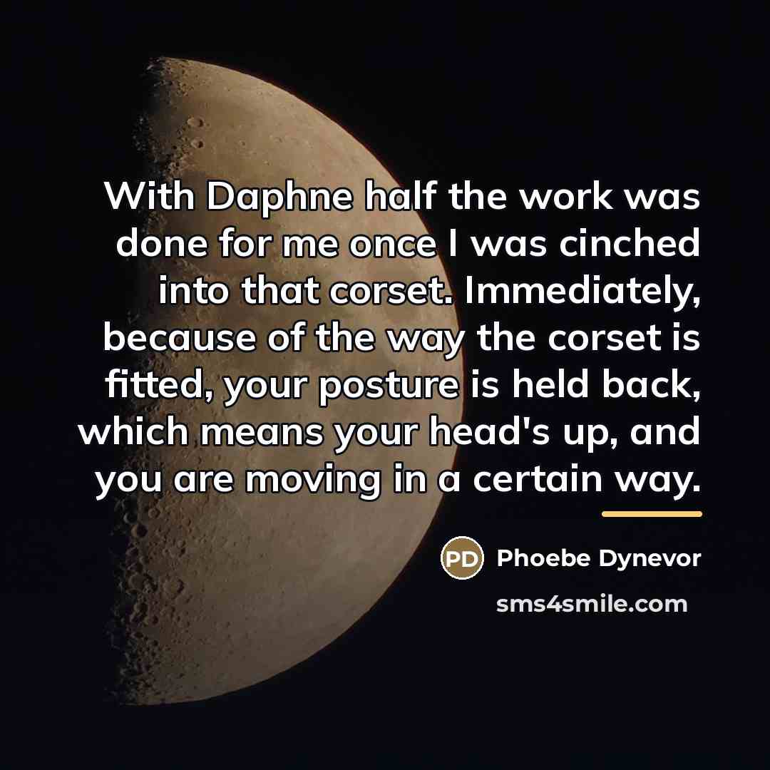“With Daphne half the work was done for me once…” quote by Phoebe Dynevor