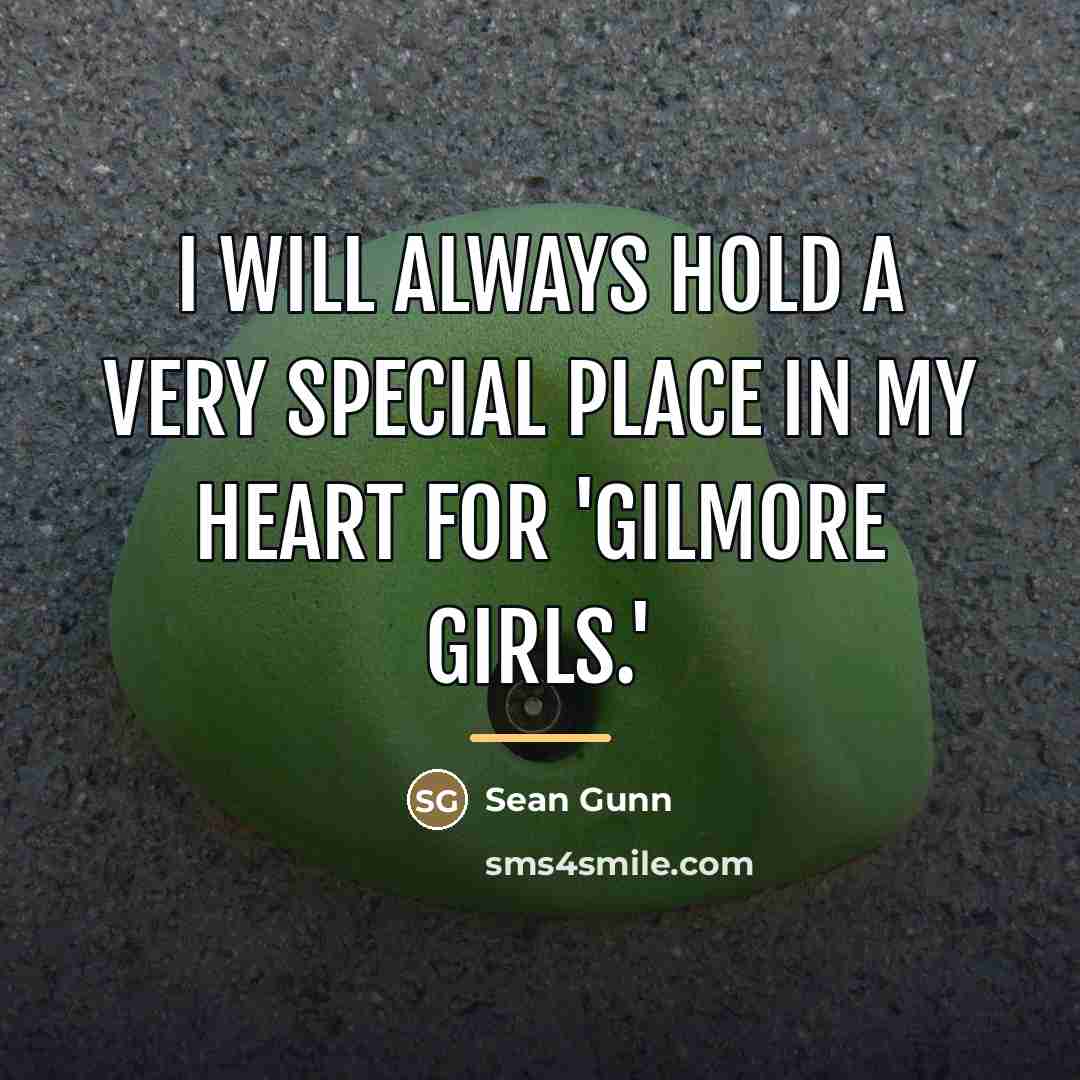 “I will always hold a very special place in my…” quote by Sean Gunn