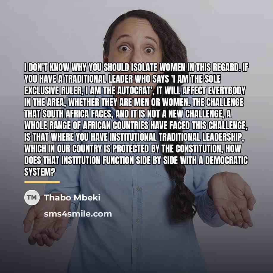 “I don't know why you should isolate women in this…” quote by Thabo Mbeki