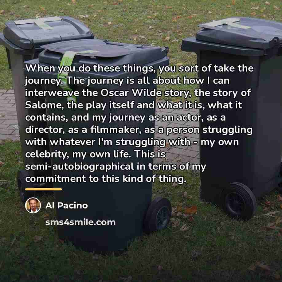 “When you do these things, you sort of take the…” quote by Al Pacino
