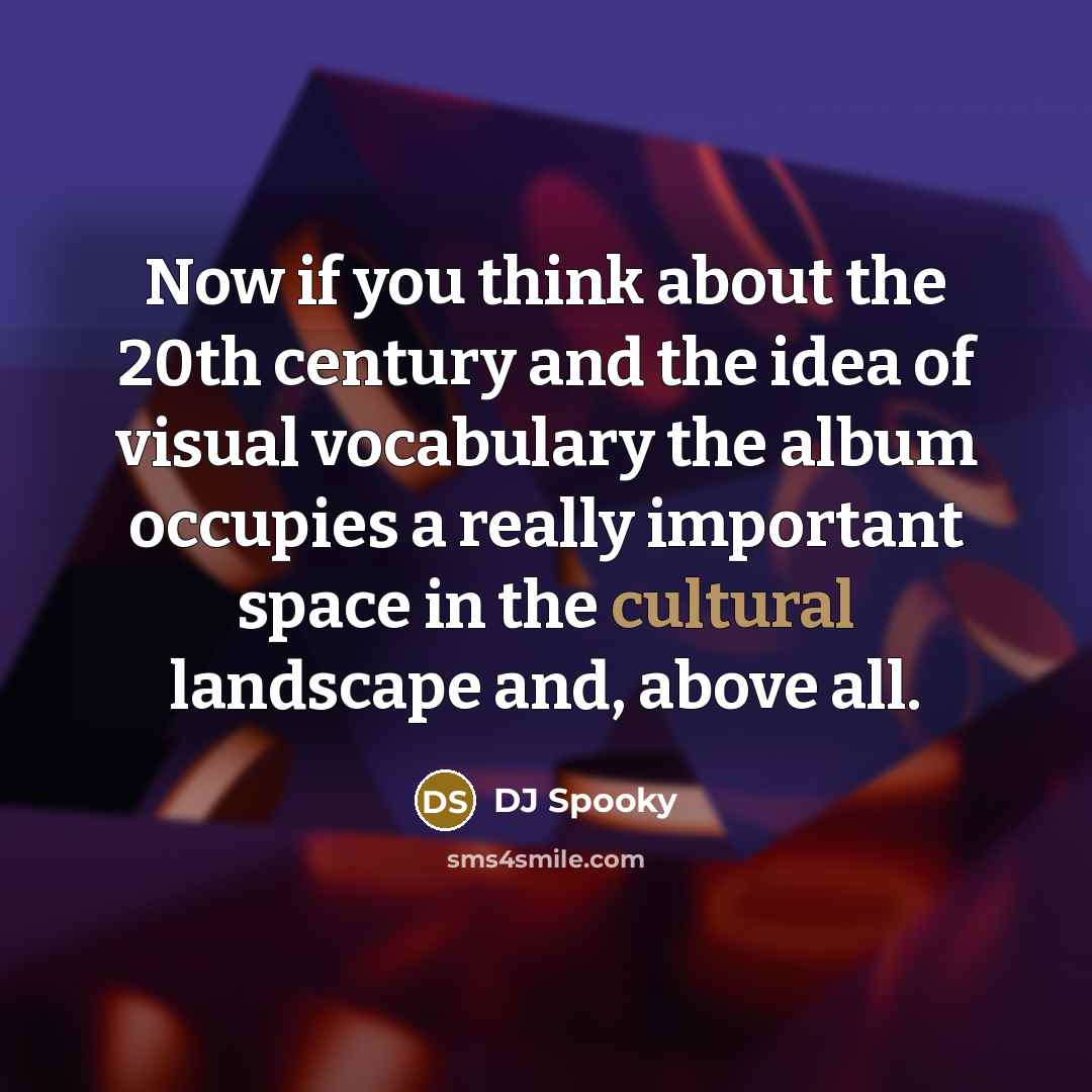“Now if you think about the 20th century and the…” quote by DJ Spooky