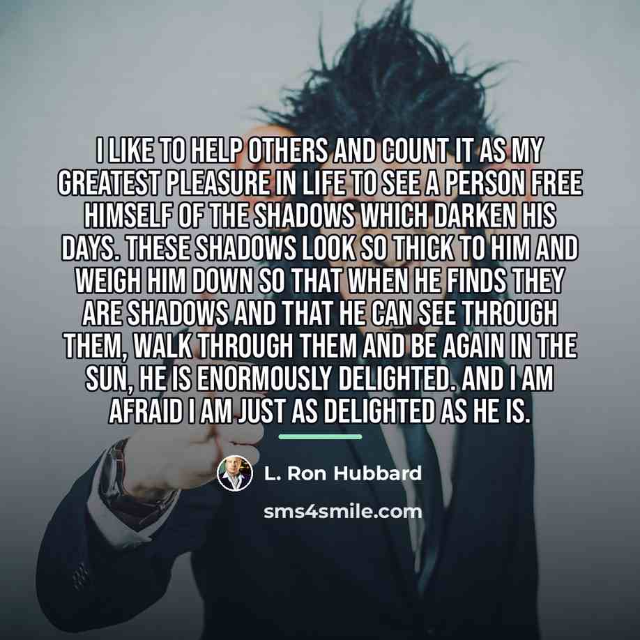 “I like to help others and count it as my…” quote by L. Ron Hubbard