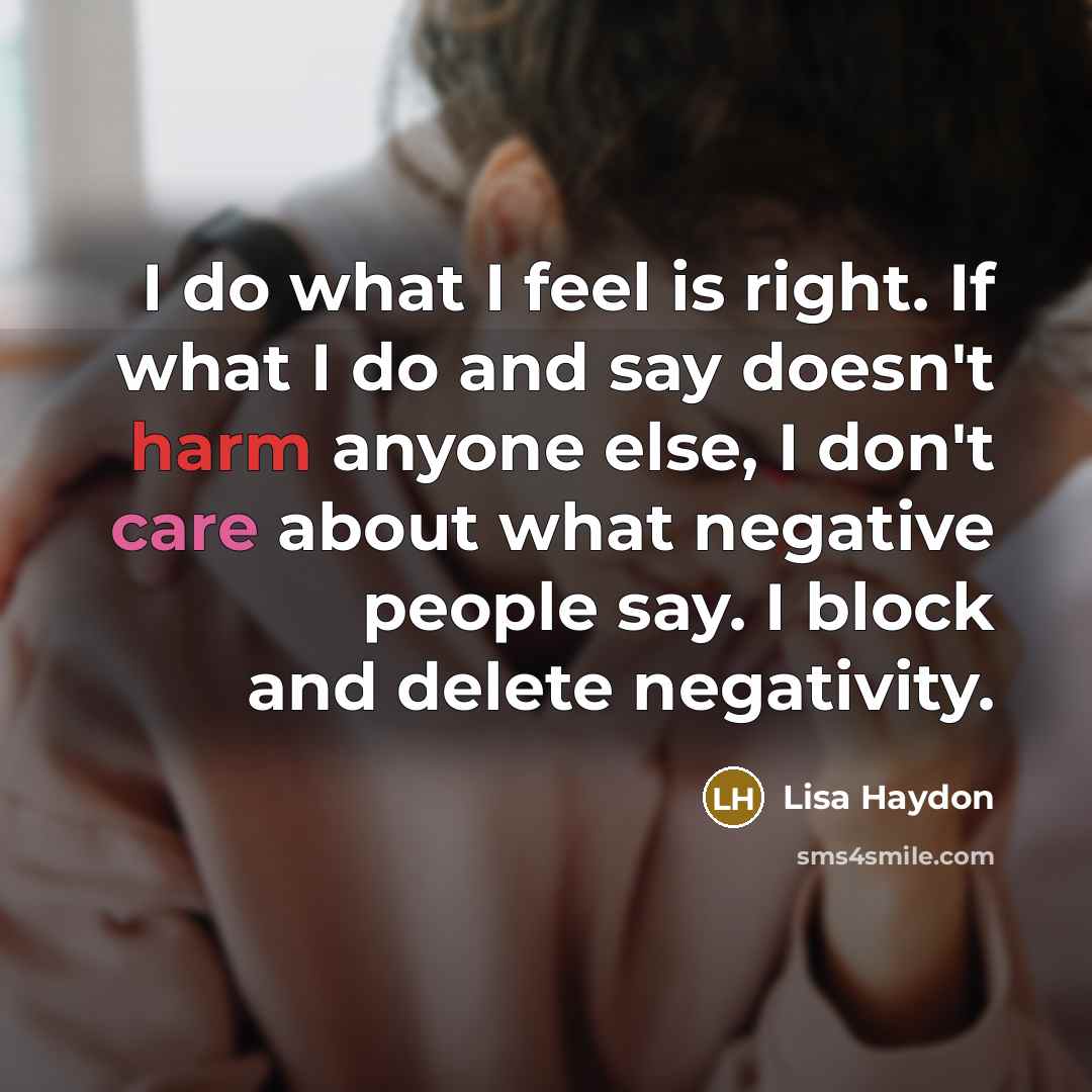 “I do what I feel is right. If what I…” quote by Lisa Haydon