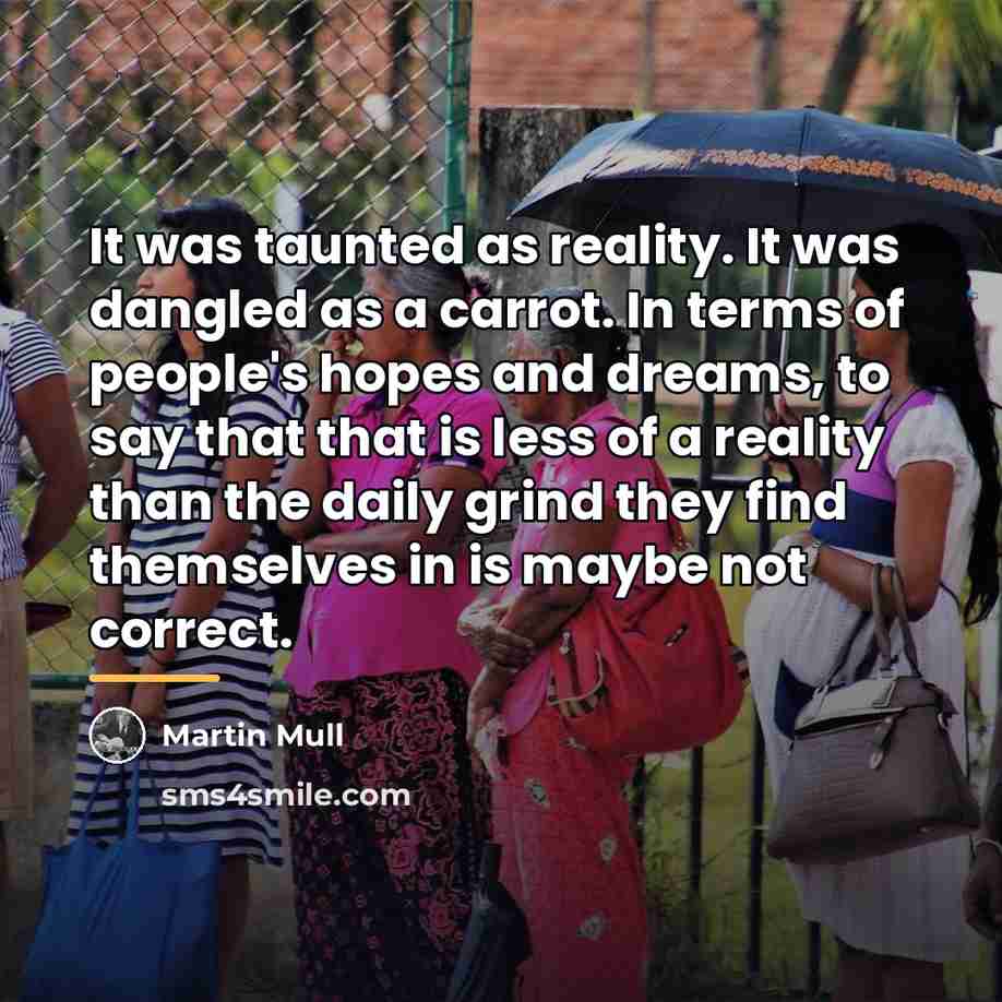 “It was taunted as reality. It was dangled as a…” quote by Martin Mull