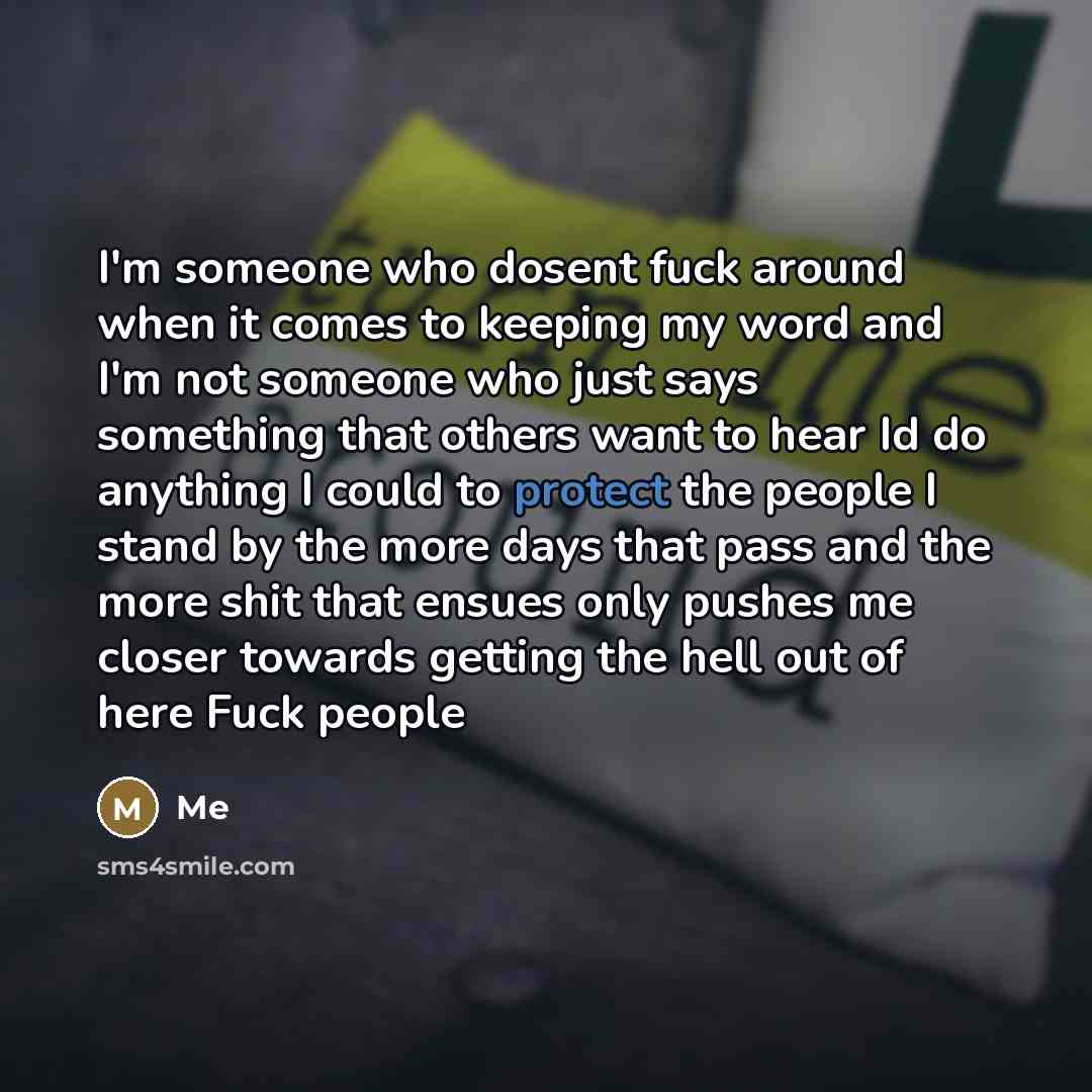 “I'm someone who dosent fuck around when it comes to…” quote by Me