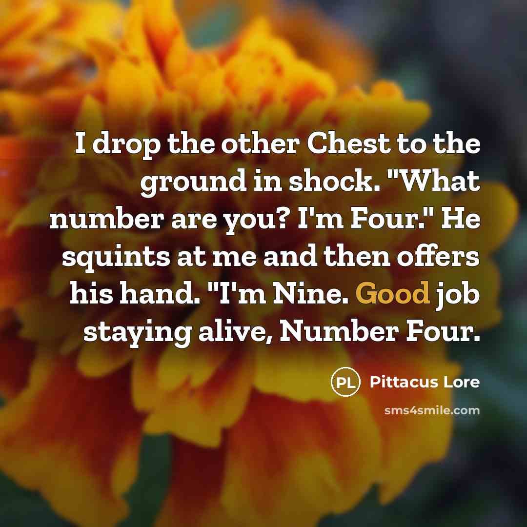 “I drop the other Chest to the ground in shock.…” quote by Pittacus Lore