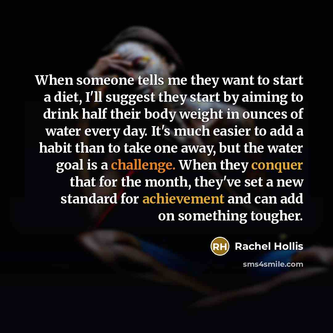 “When someone tells me they want to start a diet,…” quote by Rachel Hollis