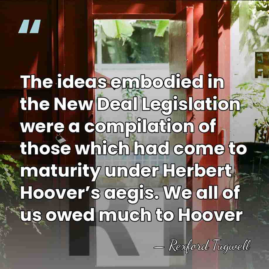 The ideas embodied in the New Deal Legislation were a compilation of&hellip; - Rexford Tugwell