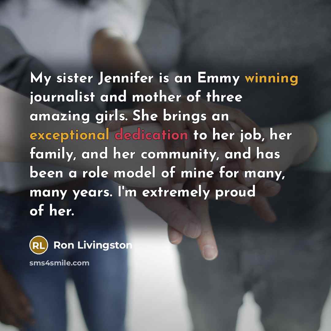 “My sister Jennifer is an Emmy winning journalist and mother…” quote by Ron Livingston