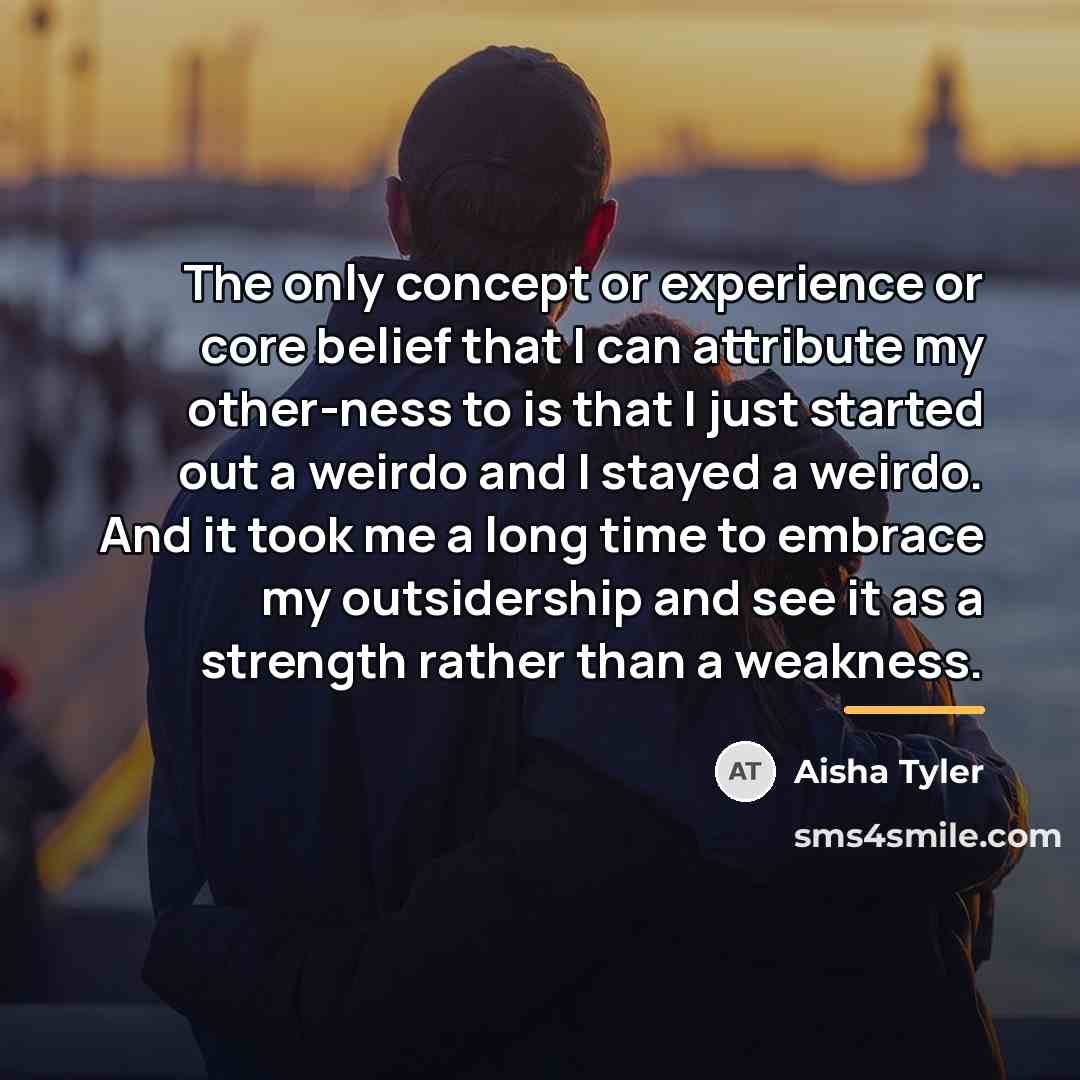 “The only concept or experience or core belief that I…” quote by Aisha Tyler