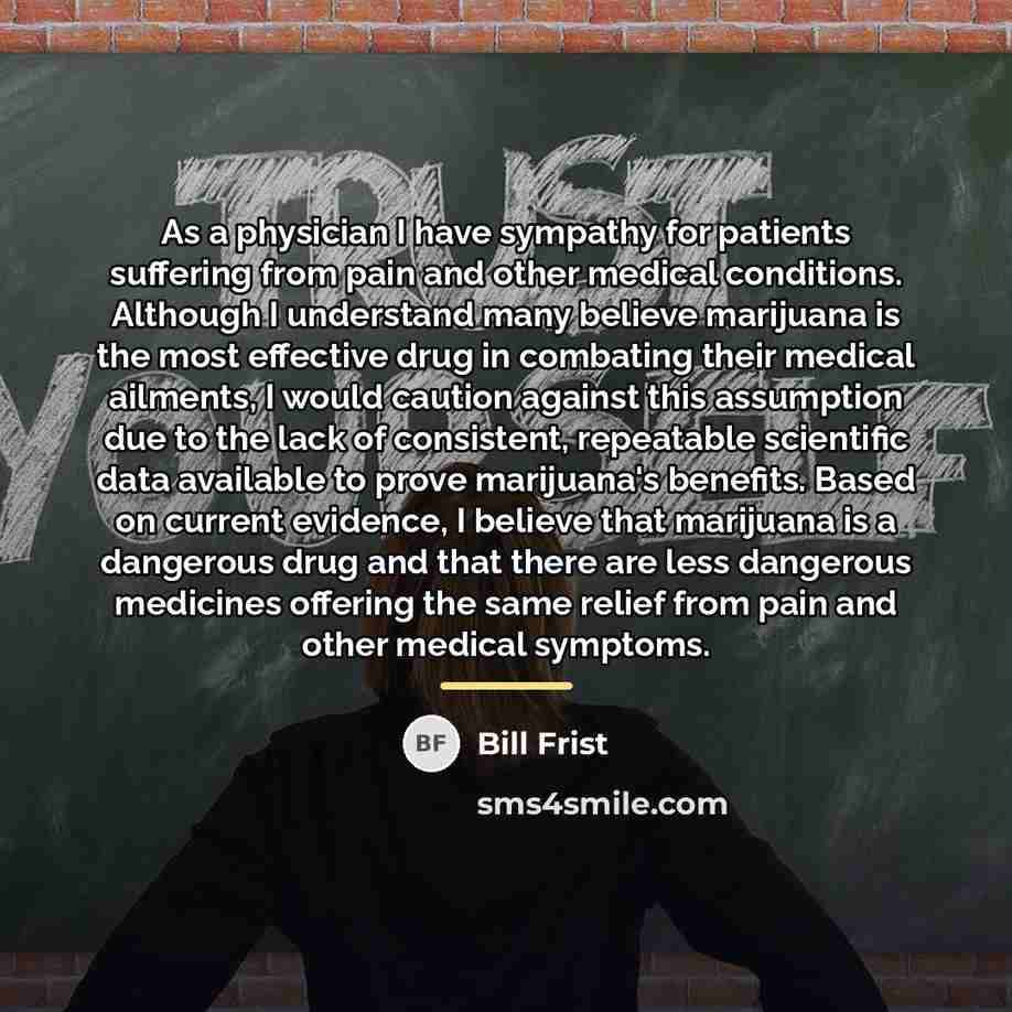 “As a physician I have sympathy for patients suffering from…” quote by Bill Frist