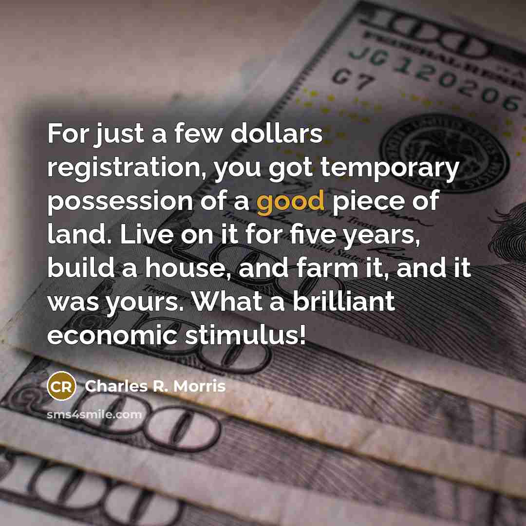 “For just a few dollars registration, you got temporary possession…” quote by Charles R. Morris