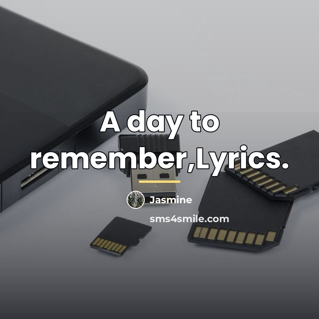 “A day to remember,Lyrics.…” quote by Jasmine