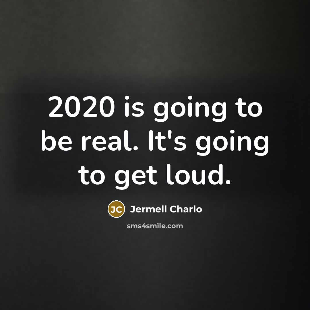 “2020 is going to be real. It's going to get…” quote by Jermell Charlo