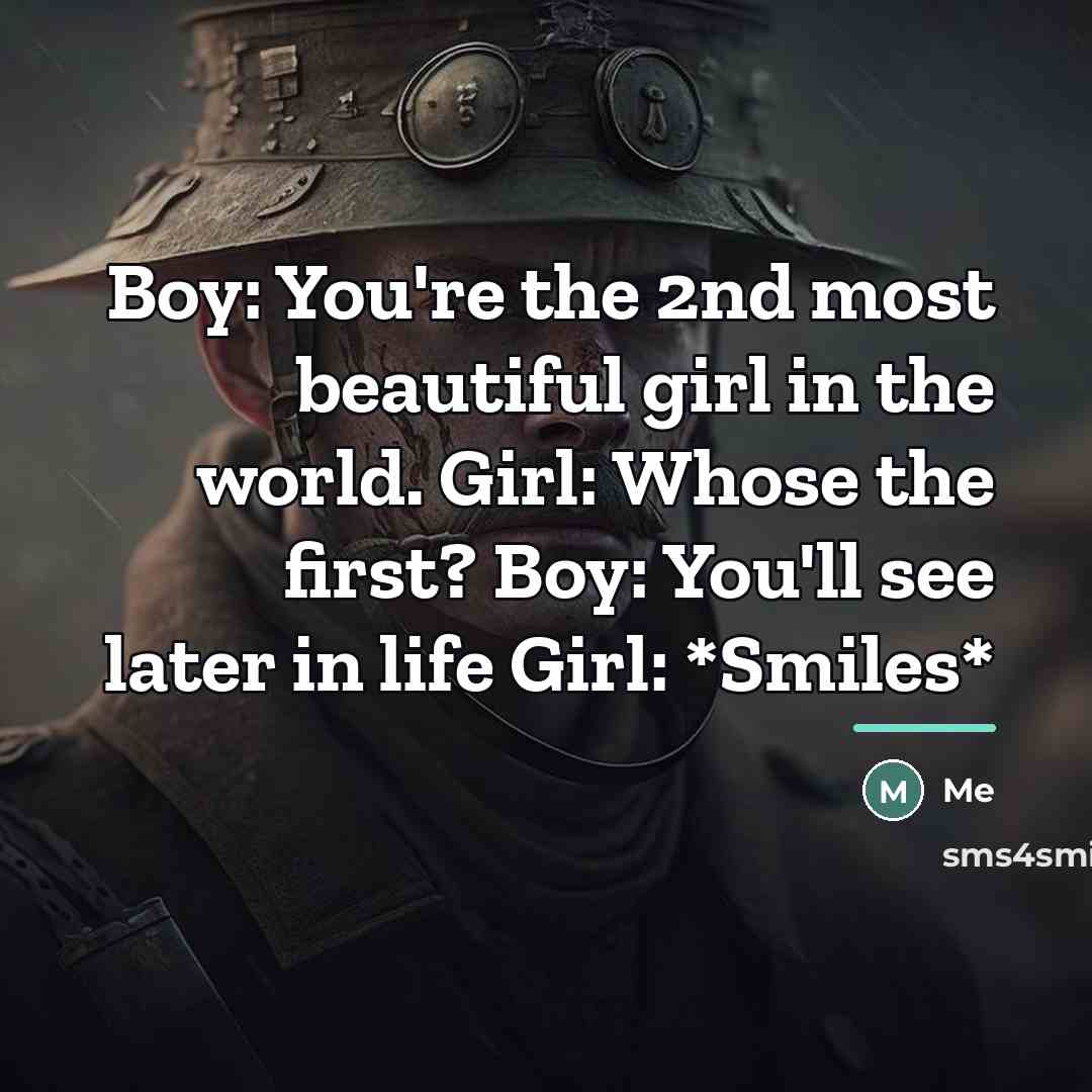 “Boy: You're the 2nd most beautiful girl in the world.…” quote by Me