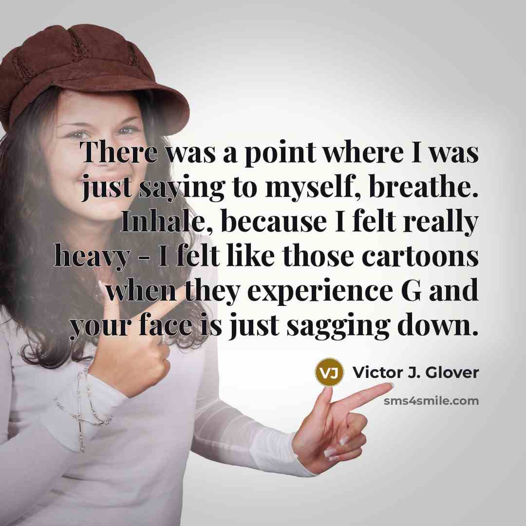 “There was a point where I was just saying to…” quote by Victor J. Glover