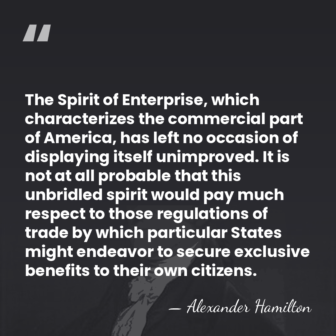 The Spirit of Enterprise, which characterizes the commercial part of America, has&hellip; - Alexander Hamilton