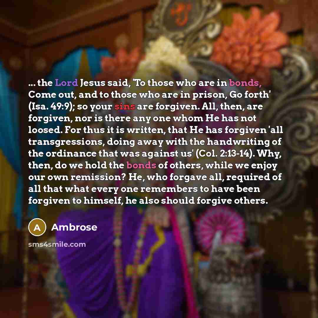 “... the Lord Jesus said, 'To those who are in…” quote by Ambrose