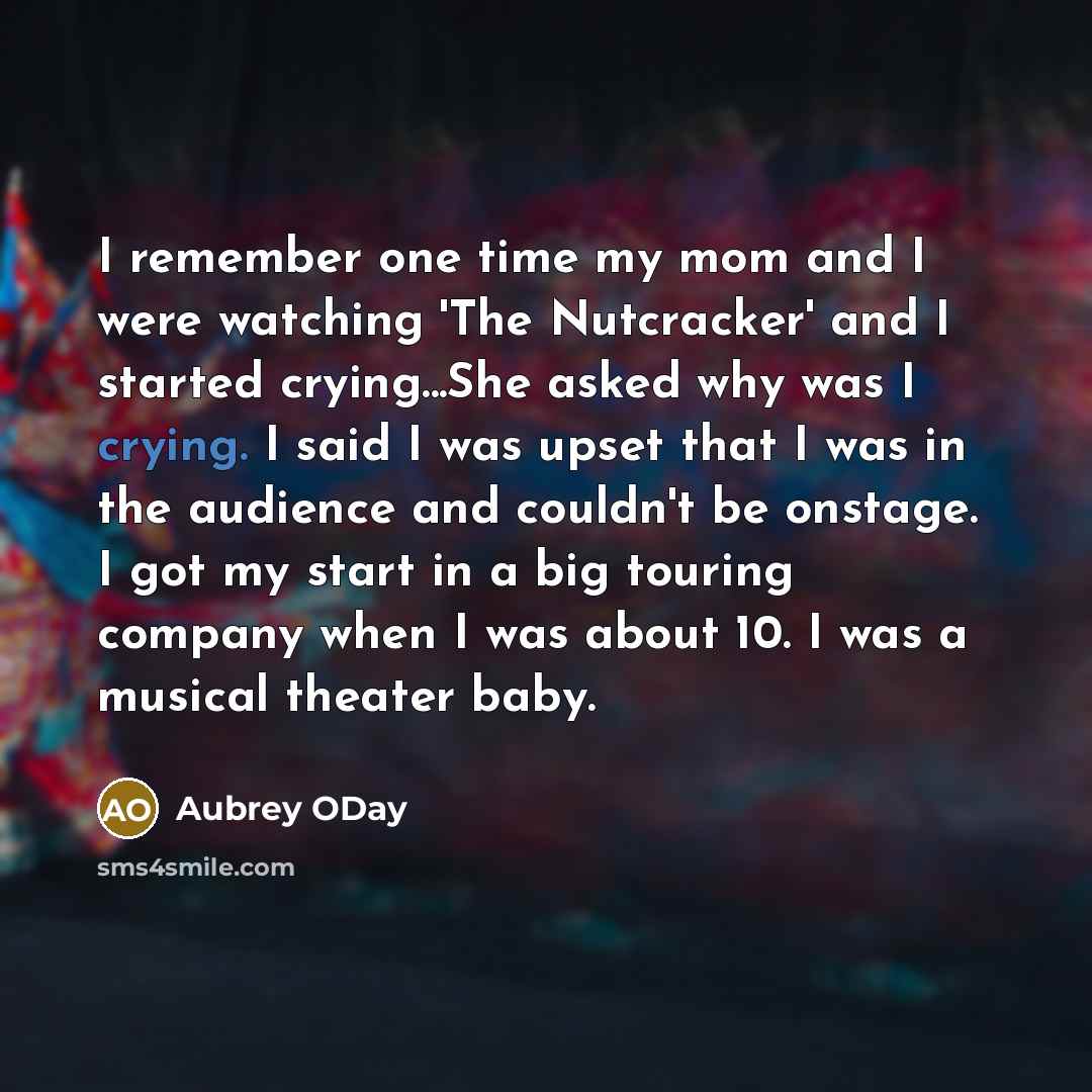 “I remember one time my mom and I were watching…” quote by Aubrey ODay