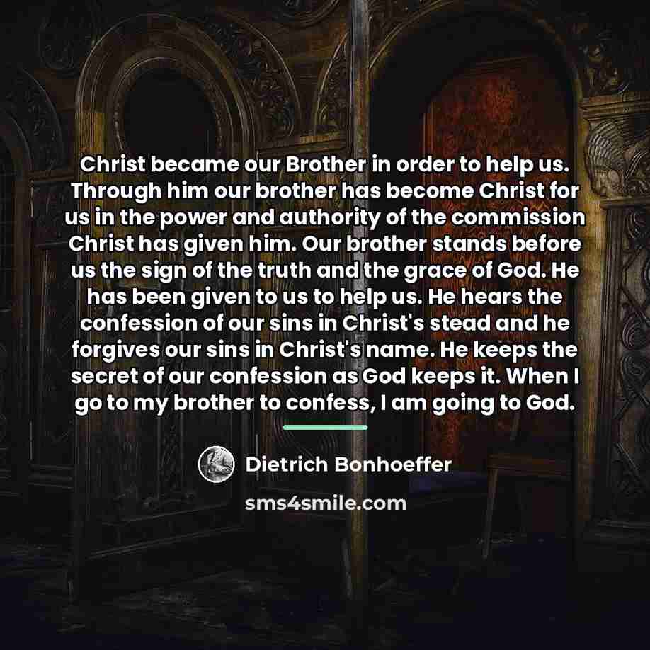 “Christ became our Brother in order to help us. Through…” quote by Dietrich Bonhoeffer