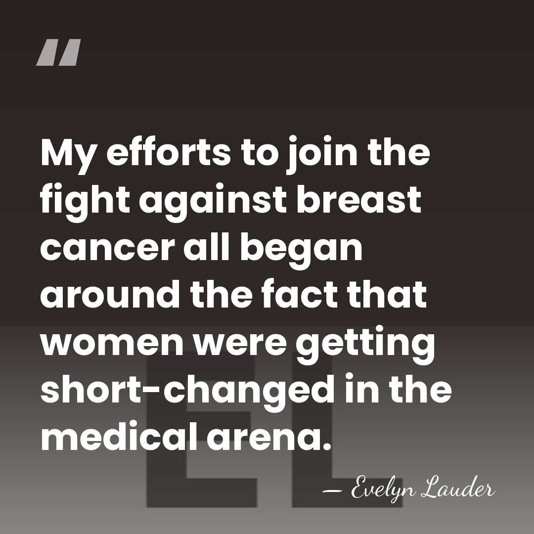 My efforts to join the fight against breast cancer all began around&hellip; - Evelyn Lauder