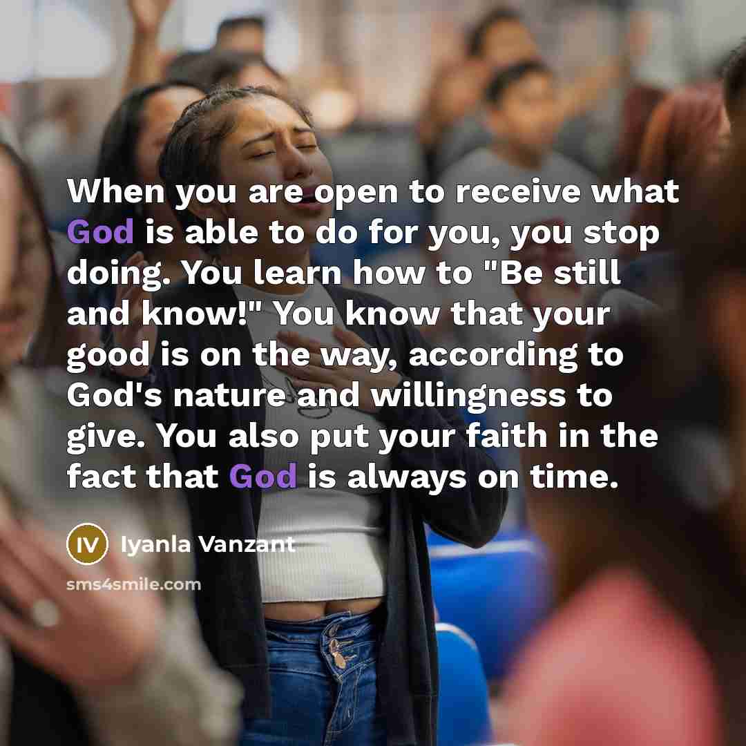 “When you are open to receive what God is able…” quote by Iyanla Vanzant