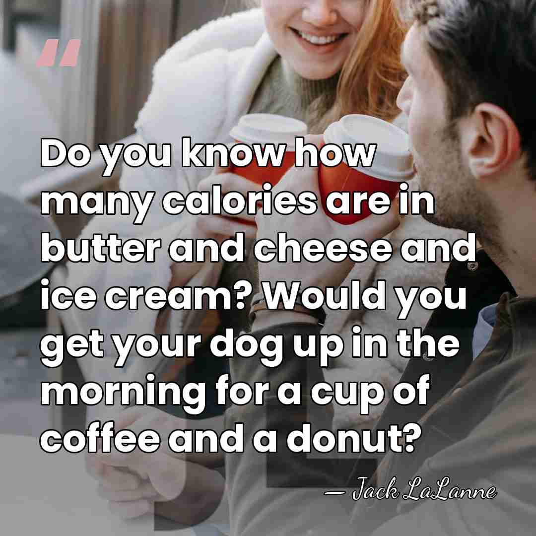 Do you know how many calories are in butter and cheese and&hellip; - Jack LaLanne