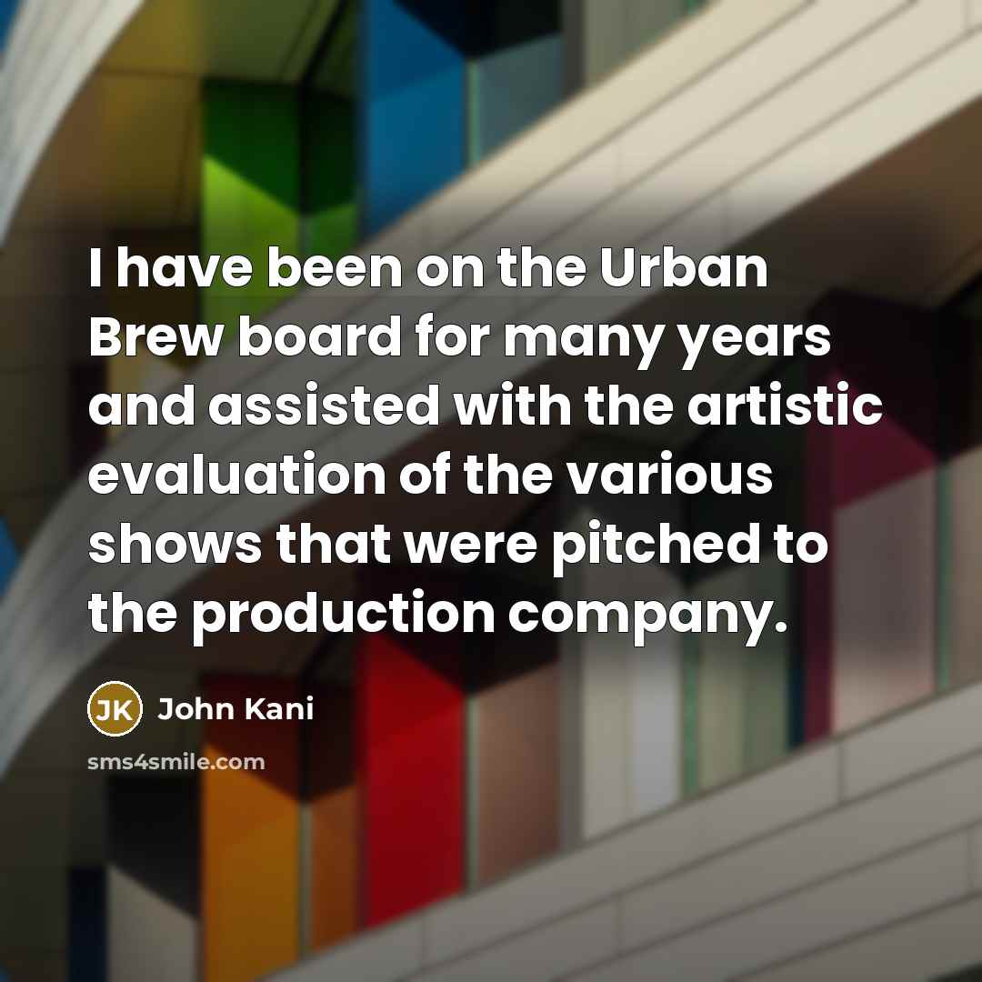 “I have been on the Urban Brew board for many…” quote by John Kani