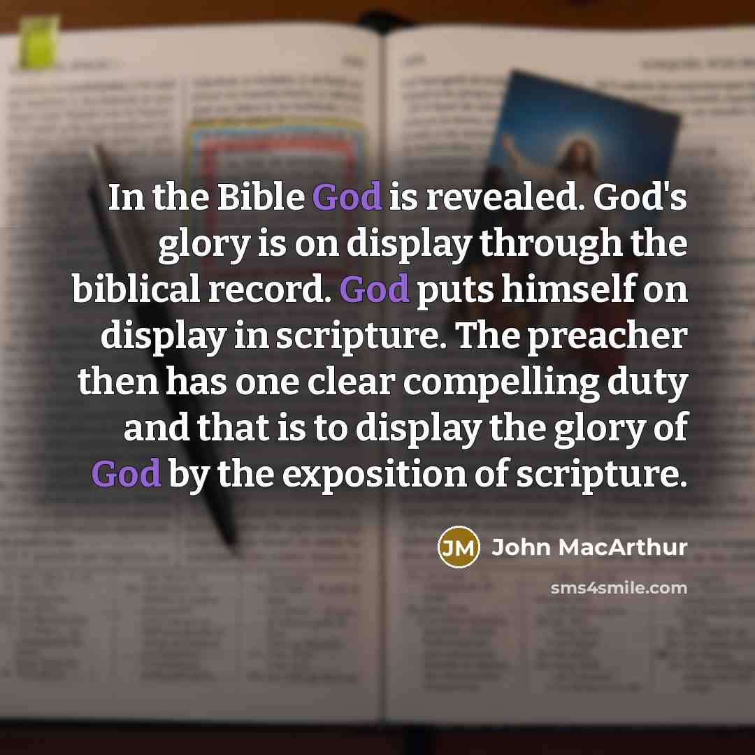 “In the Bible God is revealed. God's glory is on…” quote by John MacArthur