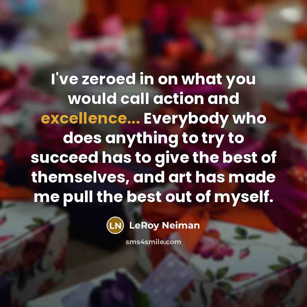 “I've zeroed in on what you would call action and…” quote by LeRoy Neiman