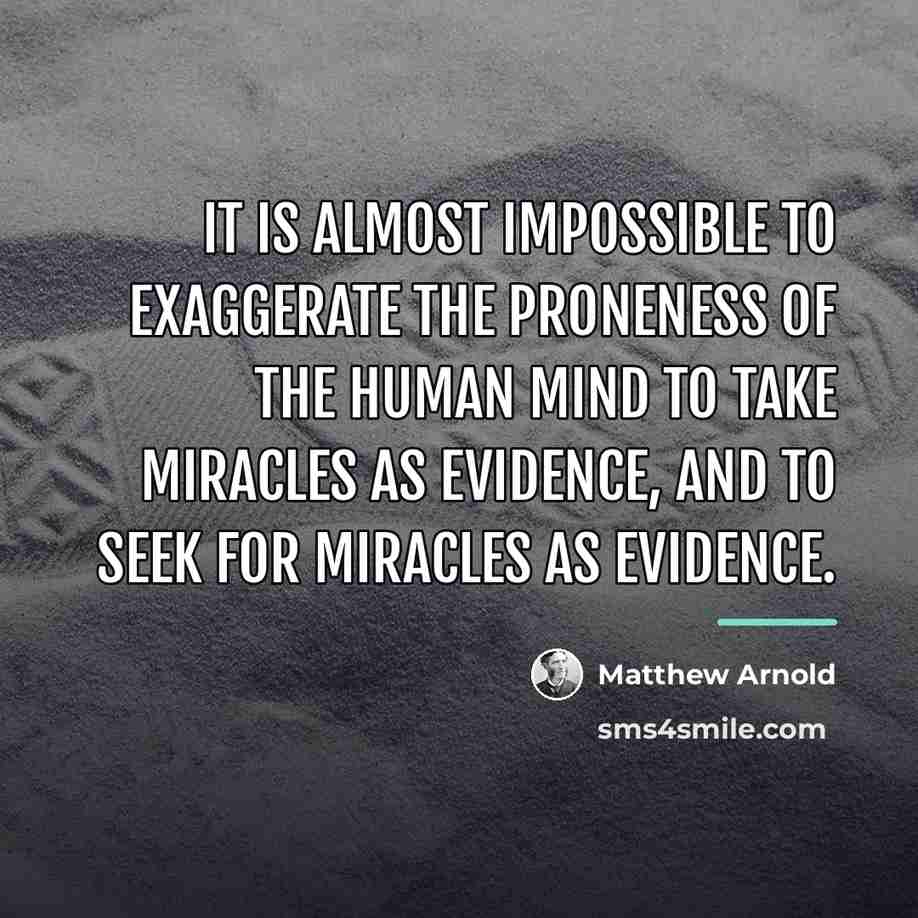 “It is almost impossible to exaggerate the proneness of the…” quote by Matthew Arnold