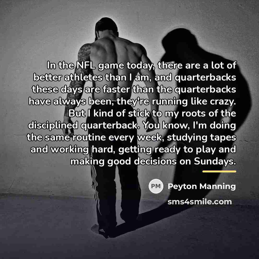 “In the NFL game today, there are a lot of…” quote by Peyton Manning