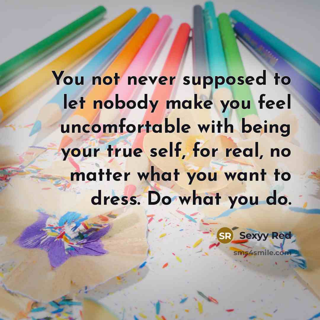 “You not never supposed to let nobody make you feel…” quote by Sexyy Red