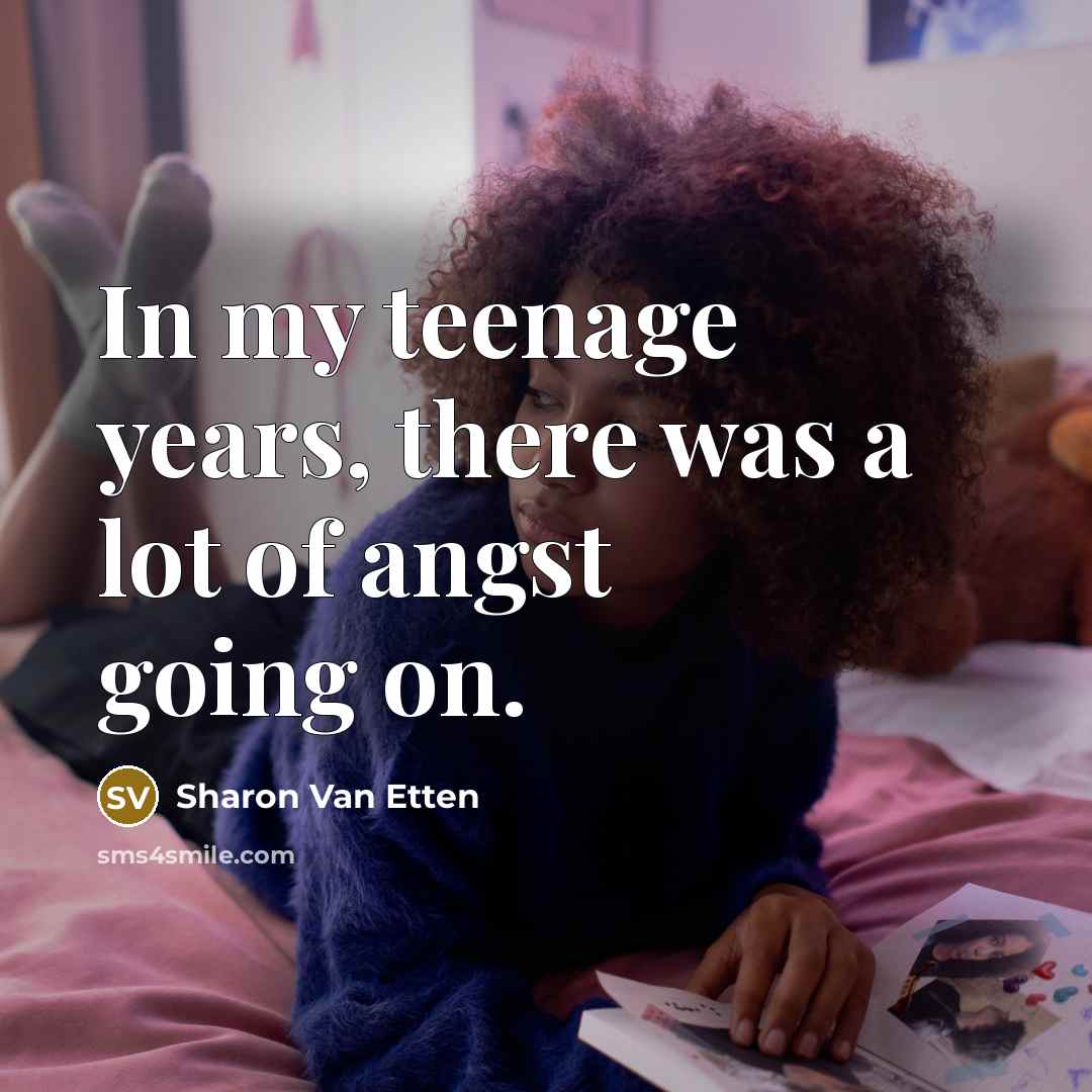 “In my teenage years, there was a lot of angst…” quote by Sharon Van Etten