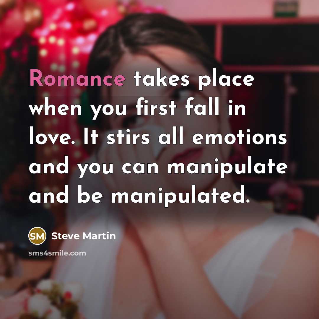 “Romance takes place when you first fall in love. It…” quote by Steve Martin
