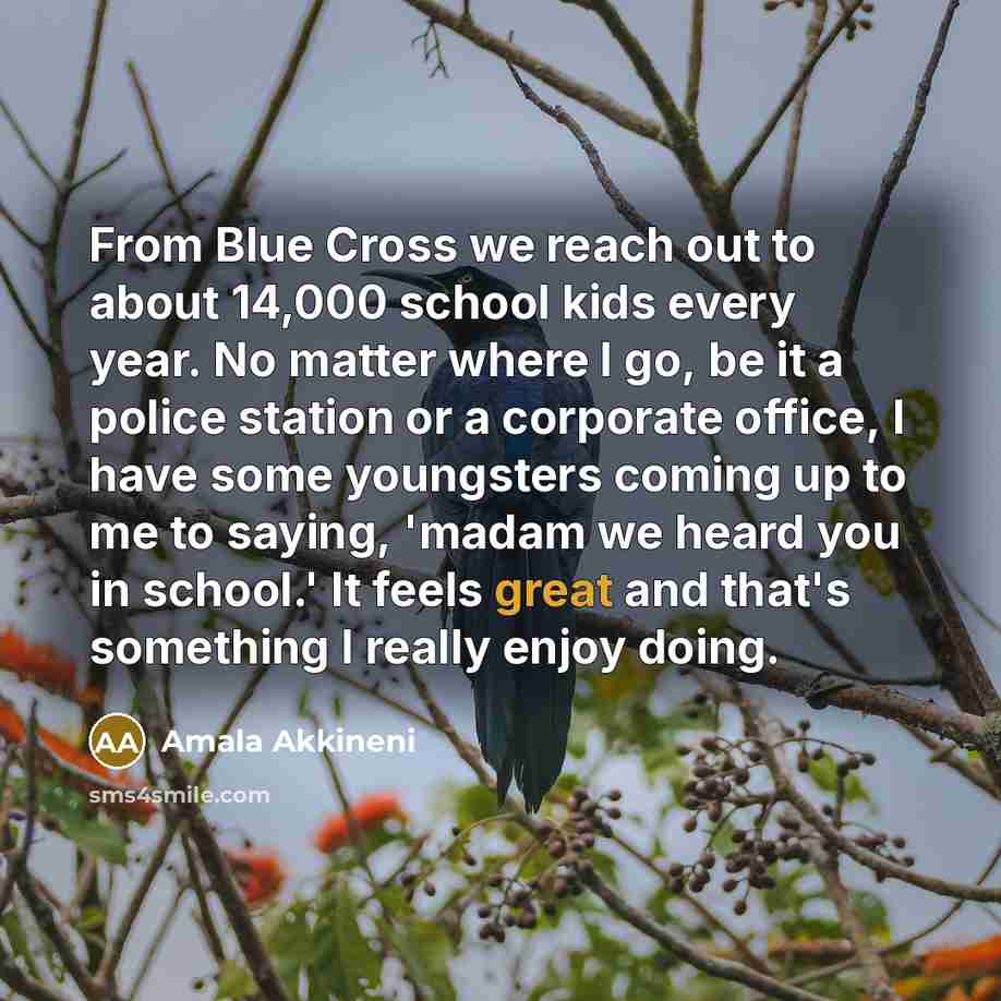 “From Blue Cross we reach out to about 14,000 school…” quote by Amala Akkineni