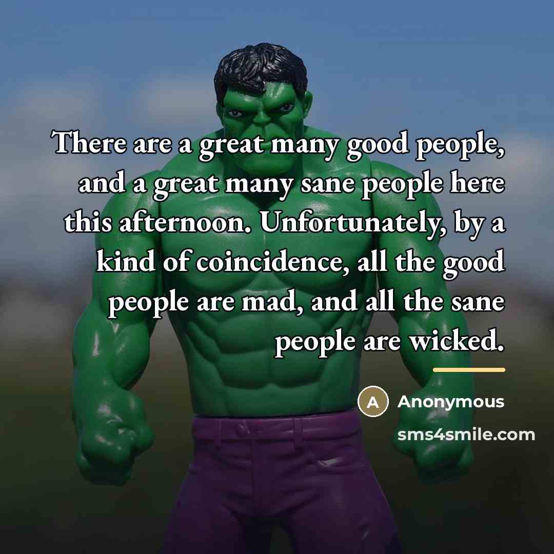 “There are a great many good people, and a great…” quote by Anonymous